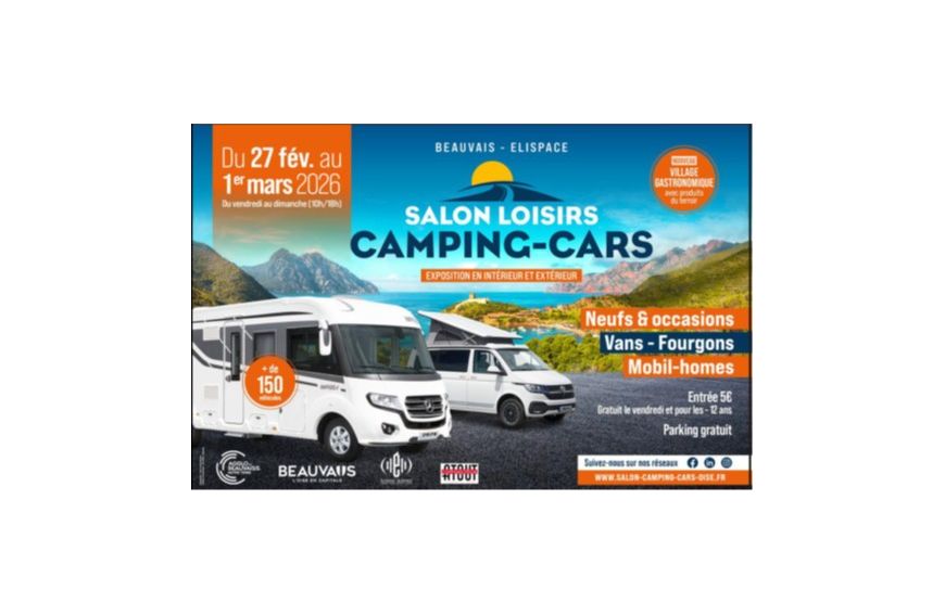 27,28 février et 1er mars Salon du loisir et du camping car de BEAUVAIS à l'elispace